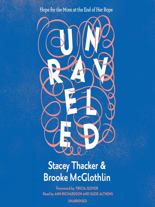 Title details for Unraveled by Stacey Thacker - Available